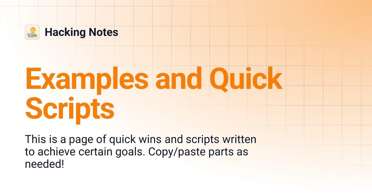 Examples and Quick Scripts | Hacking Notes